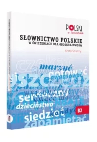Słownictwo polskie w ćwiczeniach dla obcokrajowców