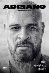 Adriano. Mój największy strach. Autobiografia