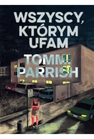 Wszyscy, którym ufam