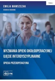 Wyzwania Opieki Okołooperacyjnej...