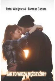 Jak to widzą mężczyźni?