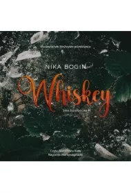 Whiskey. Seria bursztynowa. Tom 1