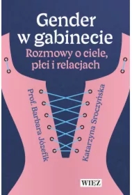 Gender w gabinecie. Rozmowy o ciele płci i relacjach.