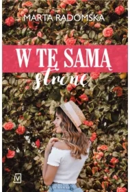 W tę samą stronę. Tylko jedno słowo. Tom 1