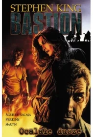 Ocalałe dusze. Bastion. Tom 3