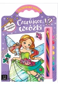 Czarujące wróżki. Malowanka z naklejkami