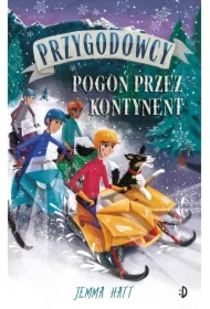 Pogoń przez kontynent. Przygodowcy. Tom 4