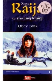 Raija. Saga ze śnieżnej krainy. Tom 1. Oby ptak