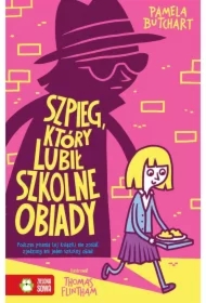 Szkolne szaleństwa. Szpieg, który lubił szkolne..