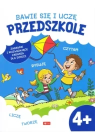 Bawię się i uczę. Przedszkole 4+