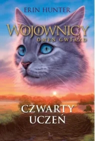 Czwarty uczeń. Wojownicy. Omen gwiazd. Tom 1