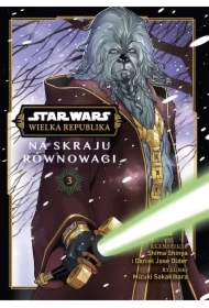 Na skraju równowagi. Star Wars. Wielka Republika. Tom 3