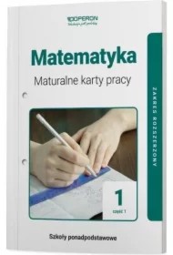 Matematyka 1. Maturalne karty pracy. Część 1. Zakres rozszerzony. Szkoła ponadpodstawowa