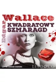 Kwadratowy szmaragd. Klasyka angielskiego kryminału. Tom 5