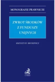 Zwrot środków z funduszy unijnych
