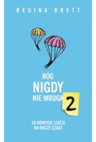 Bóg nigdy nie mruga 2. 50 nowych lekcji na nasze czasy