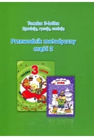Teczka 3-latka. Zgaduję, rysuję, maluję. Przewodnik metodyczny. Część 2