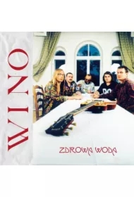 CD Zdrowa woda - Wino (Reedycja 2023)