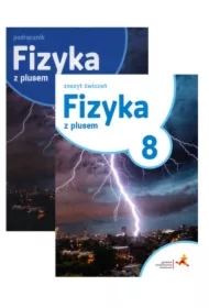 Fizyka z plusem 8. Podręcznik i zeszyt ćwiczeń dla szkoły podstawowej