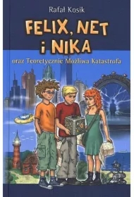 Felix, Net i Nika oraz Teoretycznie Możliwa Katastrofa. Tom 2