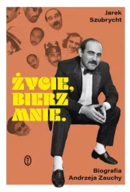 Życie, bierz mnie