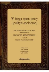 W kręgu rynku pracy i polityki społecznej