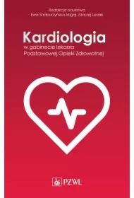 Kardiologia w gabinecie lekarza Podstawowej Opieki Zdrowotnej