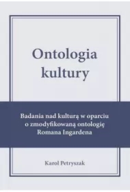 Ontologia kultury. Badania nad kulturą w oparciu..