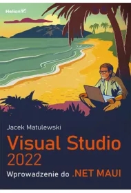 Visual Studio 2022. Wprowadzenie do .NET MAUI