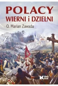 Polacy wierni i dzielni