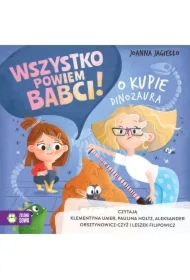 Wszystko powiem babci! O kupie dinozaura