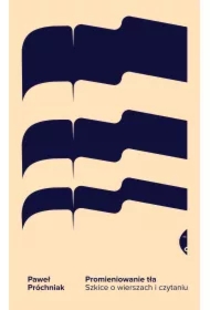 Promieniowanie tła. Szkice o wierszach i czytaniu