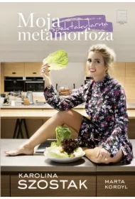 Moja spektakularna metamorfoza