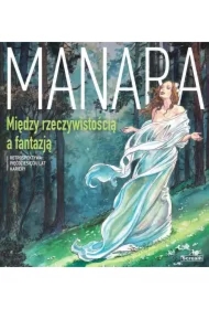 Manara Między rzeczywistością a fantazją
