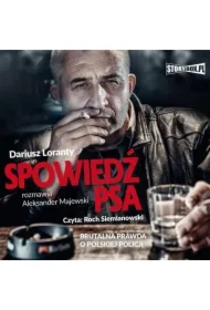 Spowiedź psa. Brutalna prawda o polskiej policji