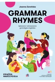 Grammar Rhymes. Pakiet nauczyciela z polskimi poleceniami
