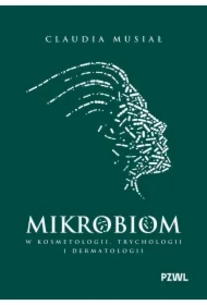 Mikrobiom w kosmetologii, trychologii i dermatologii