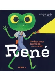 Podziemna przygoda odważnej żaby Rene