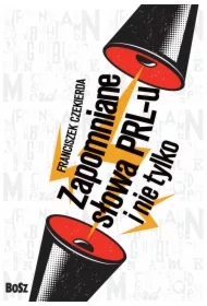 Zapomniane słowa z PRL-u i nie tylko