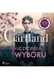 Nauczycielka z wyboru &ndash; Ponadczasowe historie miłosne Barbary Cartland