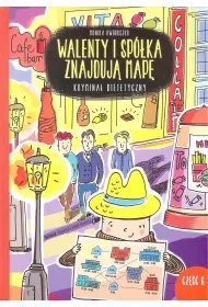 Walenty i spółka znajdują mapę. Kryminał dietetyczny. Tom 6