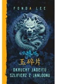 Okruchy Jadeitu, Szlifierz z Janloonu. Saga o Zielonych Kościach. Prequel