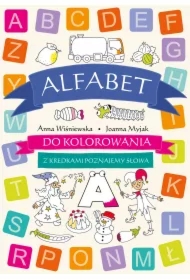 Alfabet do kolorowania. Z kredkami poznajemy...