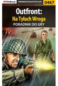 Outfront: Na Tyłach Wroga - poradnik do gry