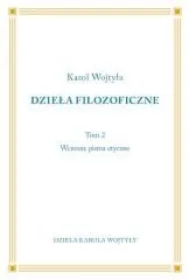 Dzieła Filozoficzne T.2 Wczesne pisma etyczne