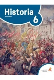 Podróże w czasie 6. Historia. Podręcznik. Szkoła podstawowa