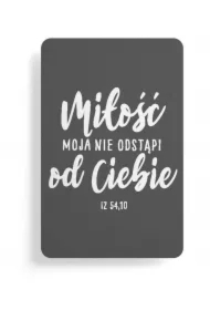 Magnes na lodówkę - Miłość moja nie odstąpi