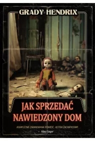 Jak sprzedać nawiedzony dom