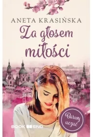 Za głosem miłości. Barwy uczuć. Tom 1