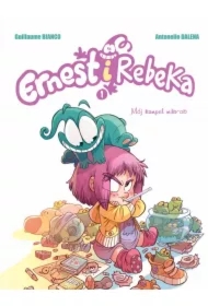 Mój kumpel mikrob. Ernest i Rebeka. Tom 1